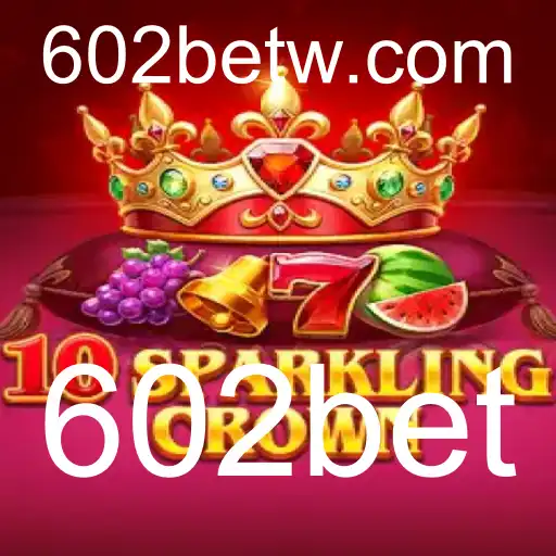 Descobrindo o Universo de 10SparklingCrown no 602bet